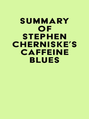 cover image of Summary of Stephen Cherniske's Caffeine Blues